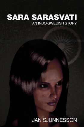 Sara Sarasvati: An Indo-Swedish Story (e-bok) a