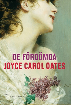 De fördömda (e-bok) av Joyce Carol Oates, Joyce