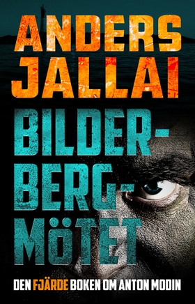 Bilderbergmötet (e-bok) av Anders Jallai