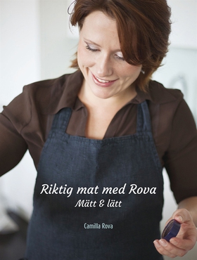 Riktig mat med Rova - mätt och lätt (e-bok) av 