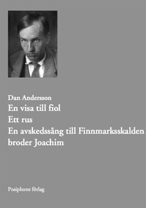 En visa till fiol. Ett rus. Avskedssång till Fi