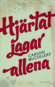 Hjärtat jagar allena (e-bok) av Carson McCuller