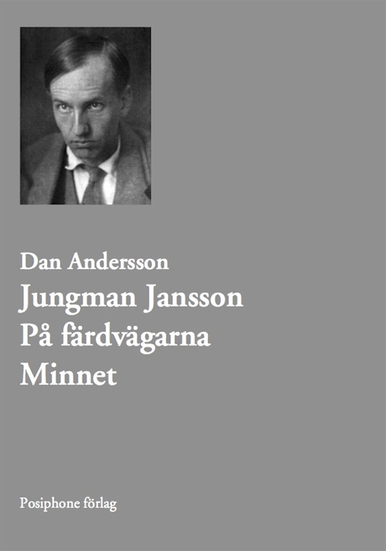 Jungman Jansson. På färdvägarna. Minnet.