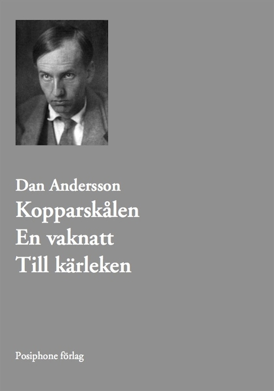 Kopparskålen. En vaknatt. Till kärleken.