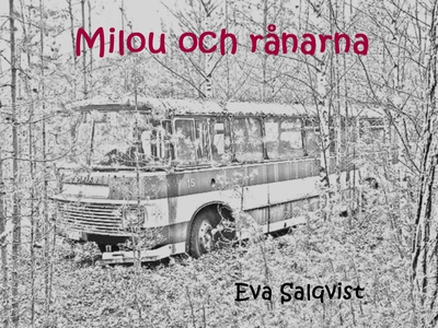 Milou och rånarna (ljudbok) av Eva Salqvist
