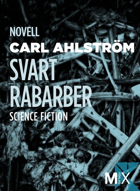 Svart rabarber (specialutgåva) (e-bok) av Carl 