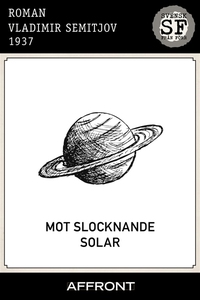 Mot slocknande solar (e-bok) av Vladimir Semitj