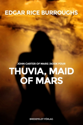 Thuvia, Maid of Mars (e-bok) av Edgar Rice Burr