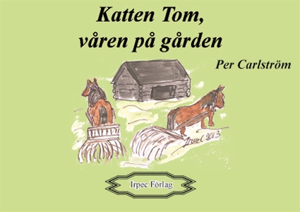 Katten Tom, våren på gården (e-bok) av Per Carl