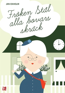 Fröken Stål alla bovars skräck (e-bok) av Jan E