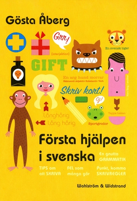 Första hjälpen i svenska : en gnutta grammatik,