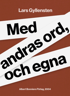 Med andras ord, och egna (e-bok) av Lars Gyllen