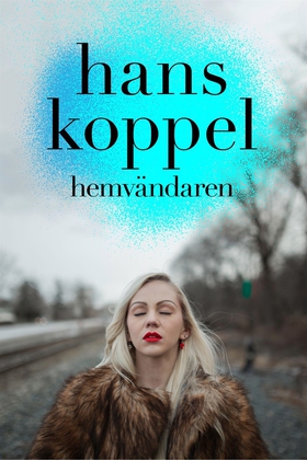 Hemvändaren del 3 (ljudbok) av Hans Koppel