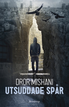 Utsuddade spår (e-bok) av Dror Mishani