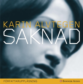 Saknad (ljudbok) av Karin Alvtegen