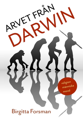 Arvet från Darwin (e-bok) av Birgitta Forsman