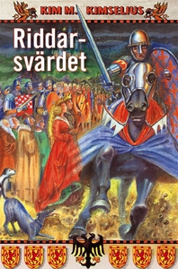 Riddarsvärdet (e-bok) av Kim M. Kimselius