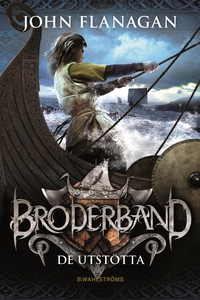 Broderband 1 - De utstötta (e-bok) av John Fla