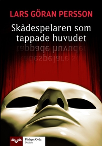 Skådespelaren som tappade huvudet (e-bok) av La