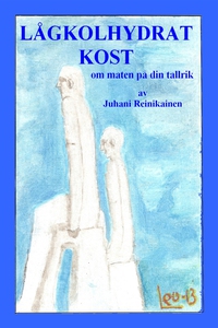 Lågkolhydratkost. Om maten på din tallrik. (e-b