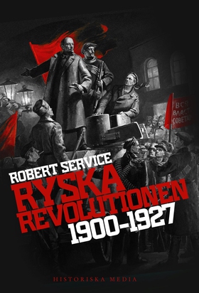 Ryska revolutionen 1900-1927 (e-bok) av Robert 