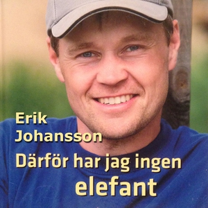 Därför har jag ingen elefant (ljudbok) av Erik