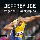 Jeffrey Ige - Vägen till Paralympics / Lättläst