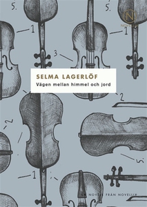 Vägen mellan himmel och jord (e-bok) av Selma L