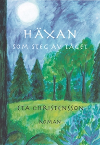 Häxan som steg av tåget (e-bok) av Eta Christen