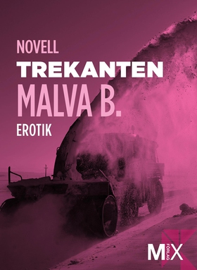 Trekanten : en novell ur Begär (e-bok) av Malva