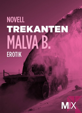 Trekanten : en novell ur Begär (e-bok) av Malva