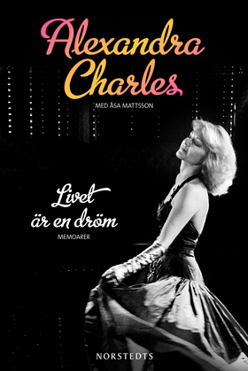 Livet är en dröm : memoarer (e-bok) av Åsa Matt