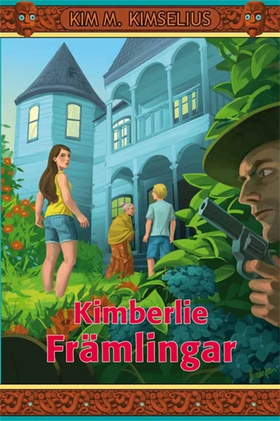 Kimberlie Främlingar (e-bok) av Kim M. Kimseliu