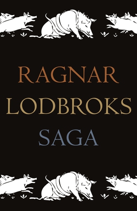 Ragnar Lodbroks saga (e-bok) av Kröningssvärd (