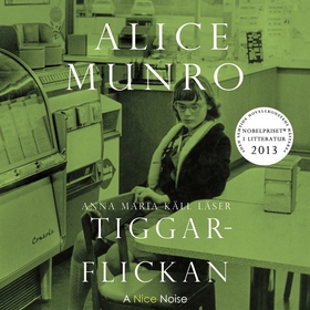 Tiggarflickan (ljudbok) av Alice Munro