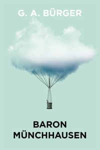 Baron Münchhausens märkvärdiga resor och äventy