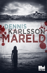 Mareld (e-bok) av Dennis Karlsson, Dennis Karl