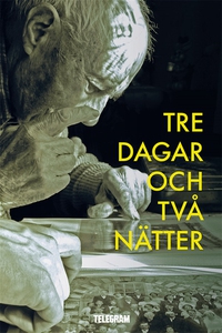 Tre dagar och två nätter (e-bok) av Håkan Lindq