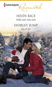 Stilla natt, heta natt/En vit jul (e-bok) av He