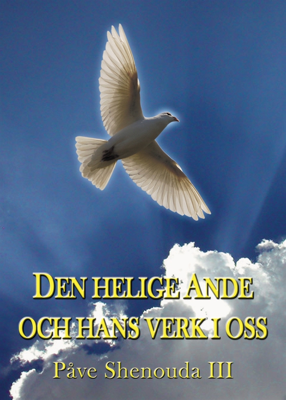 Den helige Ande och hans verk i oss