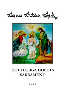 Det heliga dopets sakrament: enligt den syrisk-