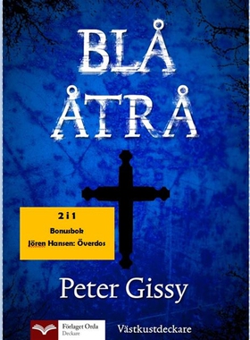 Blå åtrå - Överdos (e-bok) av Peter Gissy, Jörg