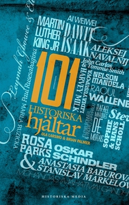 101 Historiska hjältar (e-bok) av Ola Larsmo, B
