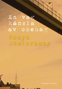 En vag känsla av obehag (e-bok) av Wanya Oxelcr