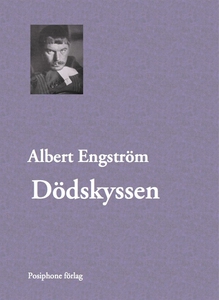 Dödskyssen (e-bok) av Albert Engström