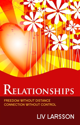 Relationships : Freedom without distance, conne