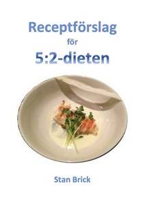 Receptförslag för 5:2-dieten (e-bok) av Stan Br
