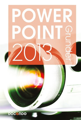 Powerpoint 2013 Grunder (e-bok) av Eva Ansell
