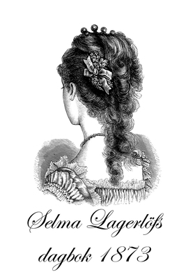 Selma Lagerlöfs dagbok (e-bok) av Selma Lagerlö