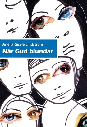 När Gud blundar (e-bok) av Ariella Lindström